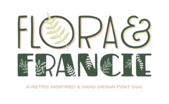 Flora & Francie Font Duo